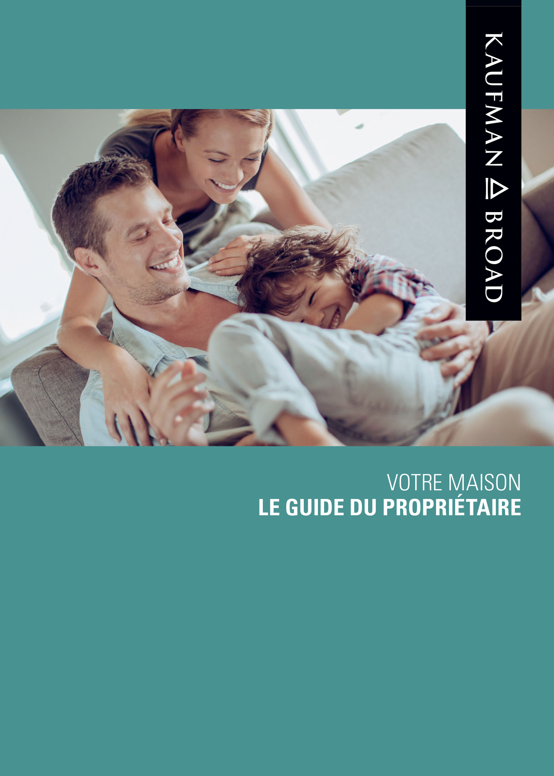Guide du propriétaire | Kaufman & Broad